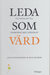 Leda som värd