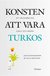 Konsten att vara turkos