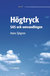 Högtryck. SAS och omvandlingen
